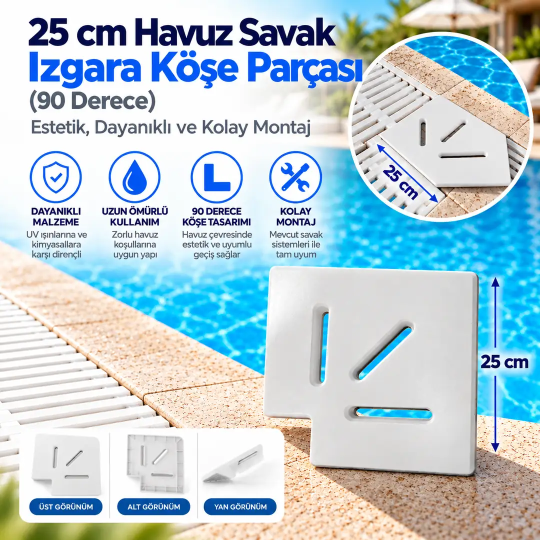 25 cm Havuz Savak Izgara Köşe Parçası (90 Derece)