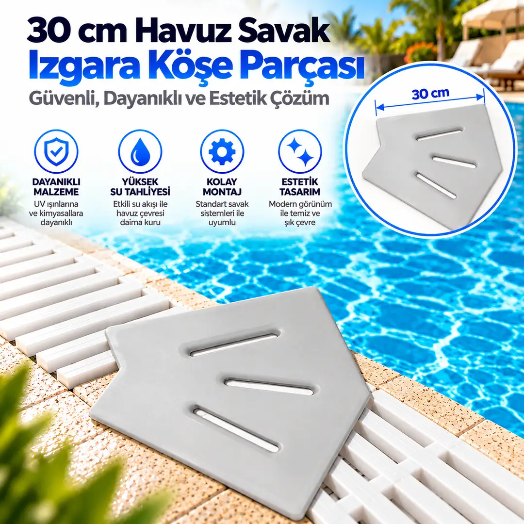 30 cm Havuz Savak Izgara Köşe Parçası (45 Derece)